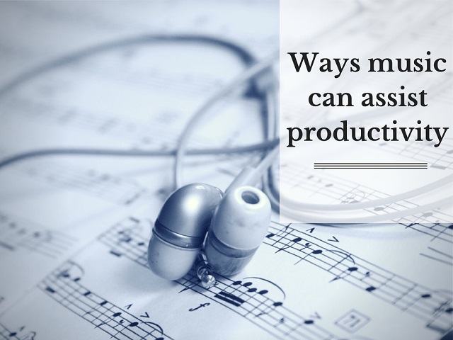 ways music can assist productivity